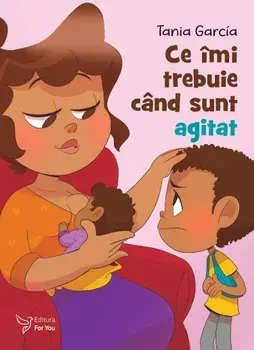 Ce imi trebuie cand sunt agitat/Tania Garcia