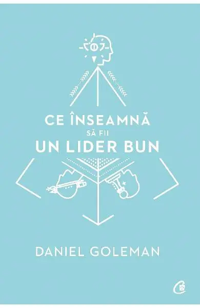 Ce inseamna sa fii un lider bun