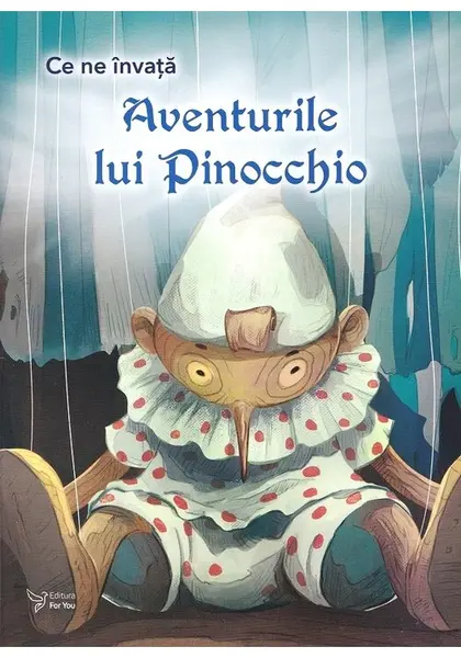 Ce ne invata aventurile lui Pinocchio