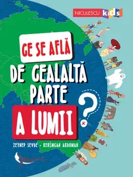 Ce se afla de cealalta parte a lumii?/Zeynep Sevde