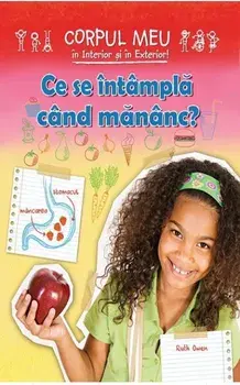 Ce se intampla cand mananc?/Ruth Owen