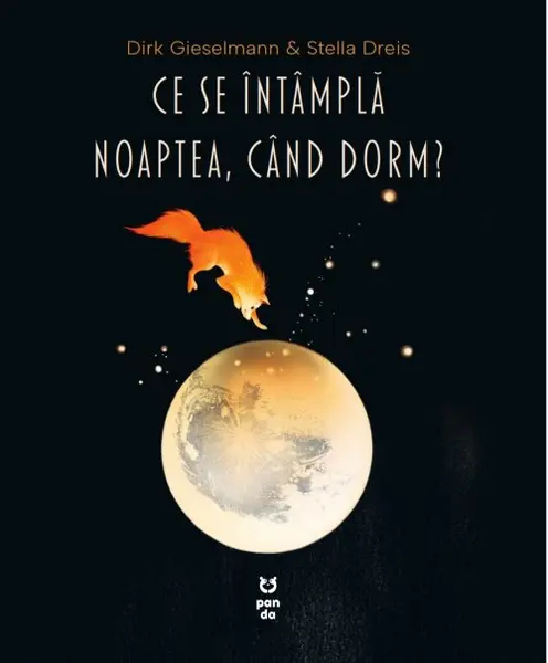 Ce se întâmplă noaptea când dorm - Dirk Gieselmann