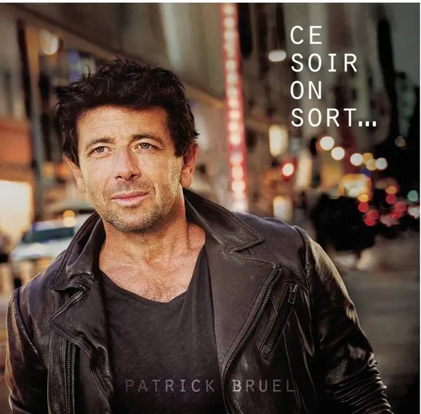 Ce Soir On Sort... | Patrick Bruel