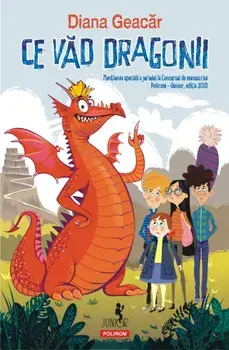 Ce vad dragonii/Diana Geacar