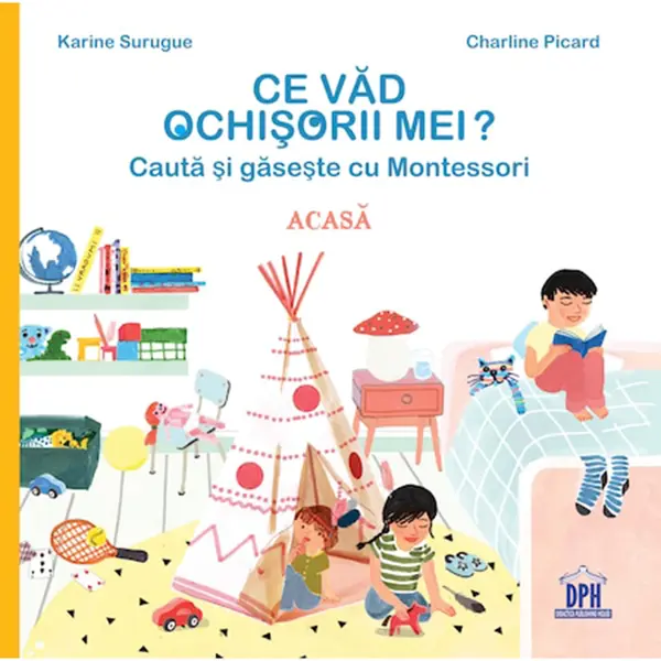Ce vad ochisorii mei? Cauta si gaseste cu Montessori | Charline Picard, Karine Surugue