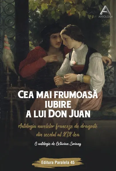 Cea mai frumoasa iubire a lui Don Juan | Octavian Soviany