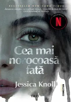 Cea mai norocoasa fata/Jessica Knoll