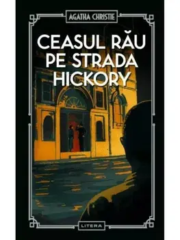 Ceasul rau pe strada Hickory/Agatha Christie