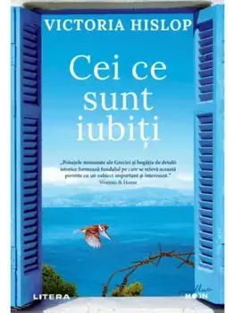 Cei ce sunt iubiti/Victoria Hislop