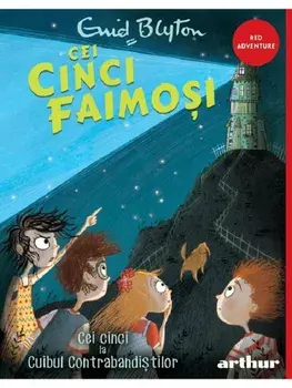 Cei cinci la Cuibul Contrabandistilor. Seria Cei cinci faimosi. Volumul 4/Enid Blyton