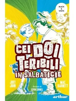 Cei doi teribili in salbaticie. Volumul 3/Jory John, Mac Barnett