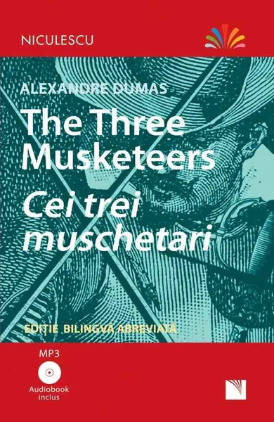 Cei trei mușchetari (audiobook inclus)