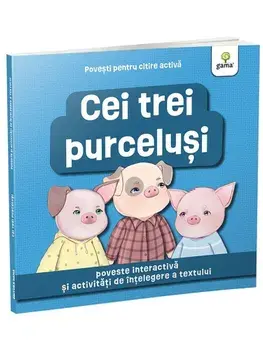 Cei trei purcelusi. Poveste interactiva si activitati de intelegere a textului/***