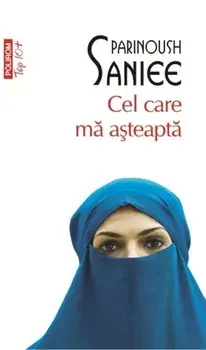 Cel care ma asteapta (Top 10+)/Parinoush Saniee