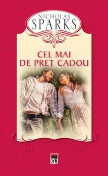 Cel mai de pret cadou/Nicholas Sparks