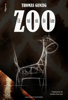 Cel mai mic zoo din lume/Thomas Gunzig