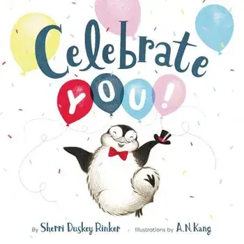 Celebrate You!, Hardcover/Sherri Duskey Rinker