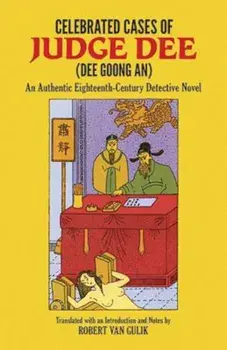 Celebrated Cases of Judge Dee (Dee Goong An), Paperback/Robert Van Gulik