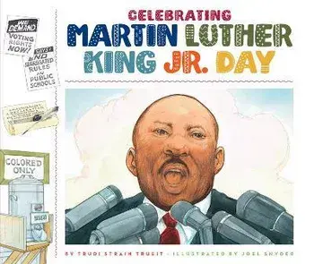 Celebrating Martin Luther King Jr. Day, Library Binding/Trudi Strain Trueit