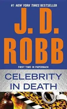 Celebrity in Death, Paperback/J. D. Robb