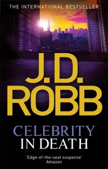Celebrity In Death, Paperback/J. D. Robb