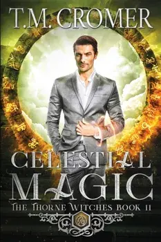 Celestial Magic, Paperback/T. M. Cromer