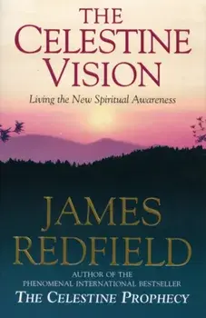 Celestine Vision, Paperback/James Redfield