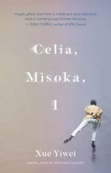 Celia, Misoka, I, Paperback/Xue Yiwei