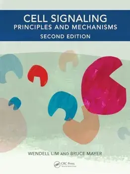 Cell Signaling, 2nd edition. Principles and Mechanisms, 2 ed, Paperback/Bruce J. Mayer