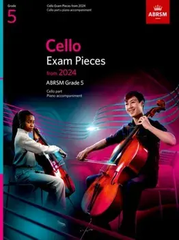 Cello Exam Pieces from 2024, ABRSM Grade 5, Cello Part & Piano Accompaniment, Sheet Map/ABRSM