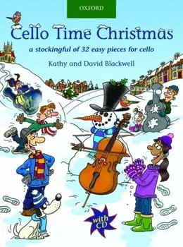 Cello Time Christmas + CD. A stockingful of 32 easy pieces for cello, Sheet Map/David Blackwell