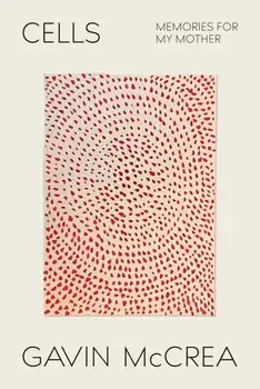 Cells. memories for my mother, Paperback/***