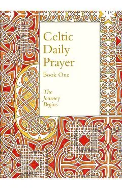 Celtic Daily Prayer: Book One