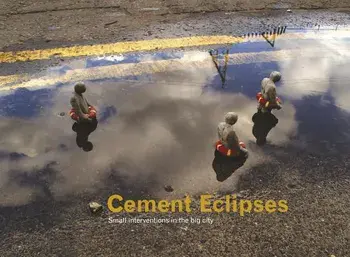 Cement Eclipses: Small Interventions in the Big City, Hardcover/Isaac Cordal