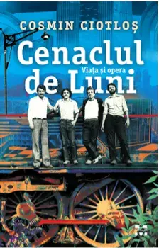 Cenaclul de luni/Cosmin Ciotlos