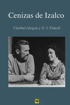 Cenizas de Izalco, Paperback/Claribel Alegria
