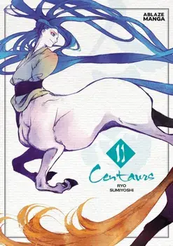 Centaurs Vol 2, Paperback/Ryo Sumiyoshi