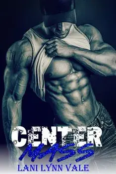 Center Mass, Paperback/Lani Lynn Vale
