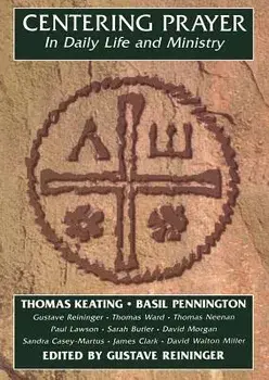 Centering Prayer in Daily Life and Ministry, Paperback/Thomas Keating O. C. S. O.