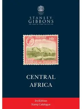 Central Africa Stamp Catalogue 3rd Edition, Paperback/Stanley Gibbons
