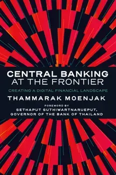 Central Banking at the Frontier. Creating a Digital Financial Landscape, Hardback/***
