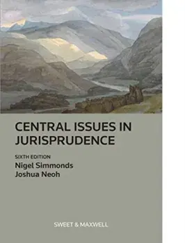 Central Issues in Jurisprudence. Justice, Law and Rights, 6 ed, Paperback/Joshua Neoh
