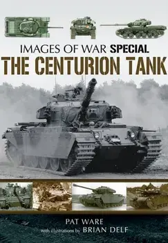 Centurian Tank: Images Of War, Paperback/Brian Delf