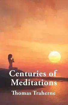 Centuries of Meditations, Paperback/Thomas Traherne