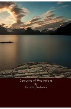 Centuries of Meditations - Thomas Traherne