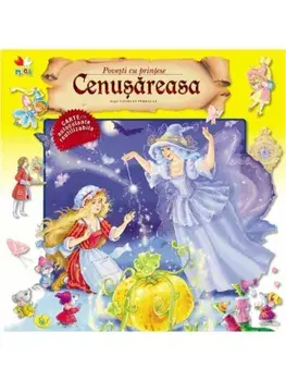 Cenusareasa. Povesti cu printese/Charles Perrault