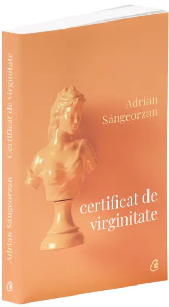 Certificat de virginitate | Adrian Sangeorzan
