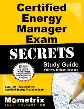 Certified Energy Manager Exam Secrets Study Guide: Cem Test Review for the Certified Energy Manager Exam, Paperback/Cem Exam Secrets Test Prep