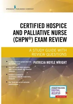 Certified Hospice and Palliative Nurse (CHPN) Exam Review, Paperback/Patricia Moyle Wright