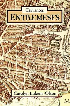 Cervantes' Entremeses, Paperback/Miguel De Cervantes Saavedra